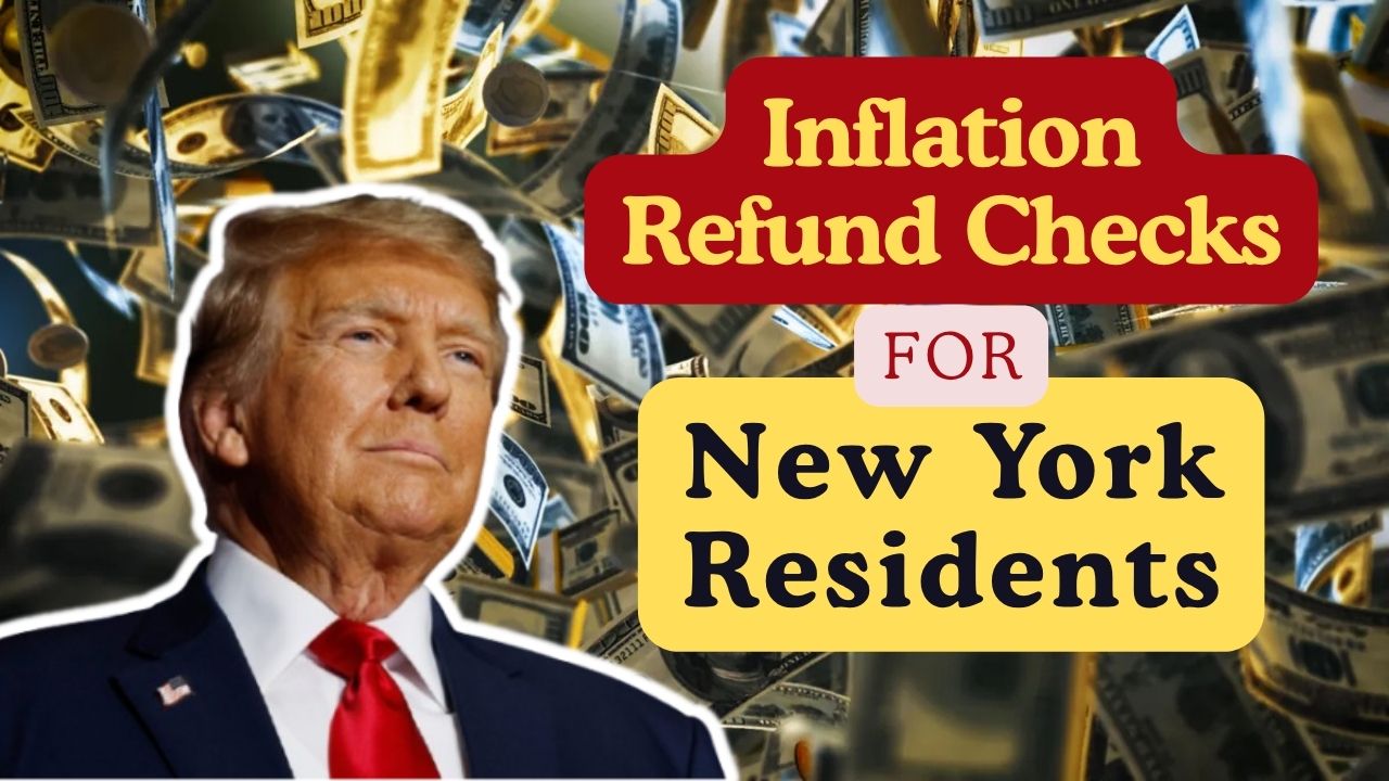 Inflation Refund Checks for New York Residents Inflation Refund Checks for New York Residents