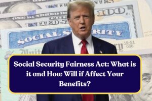 Social Security Fairness Act: What is it and How Will if Affect Your Benefits?