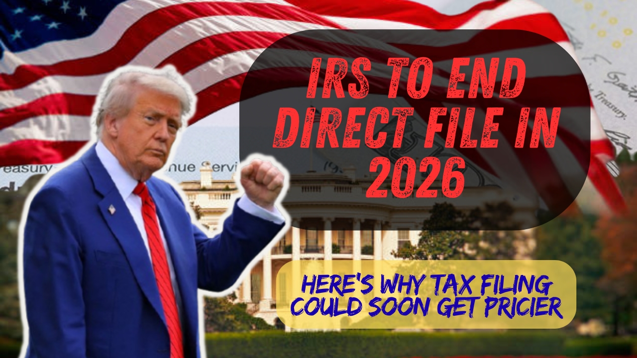 IRS to End Direct File in 2026